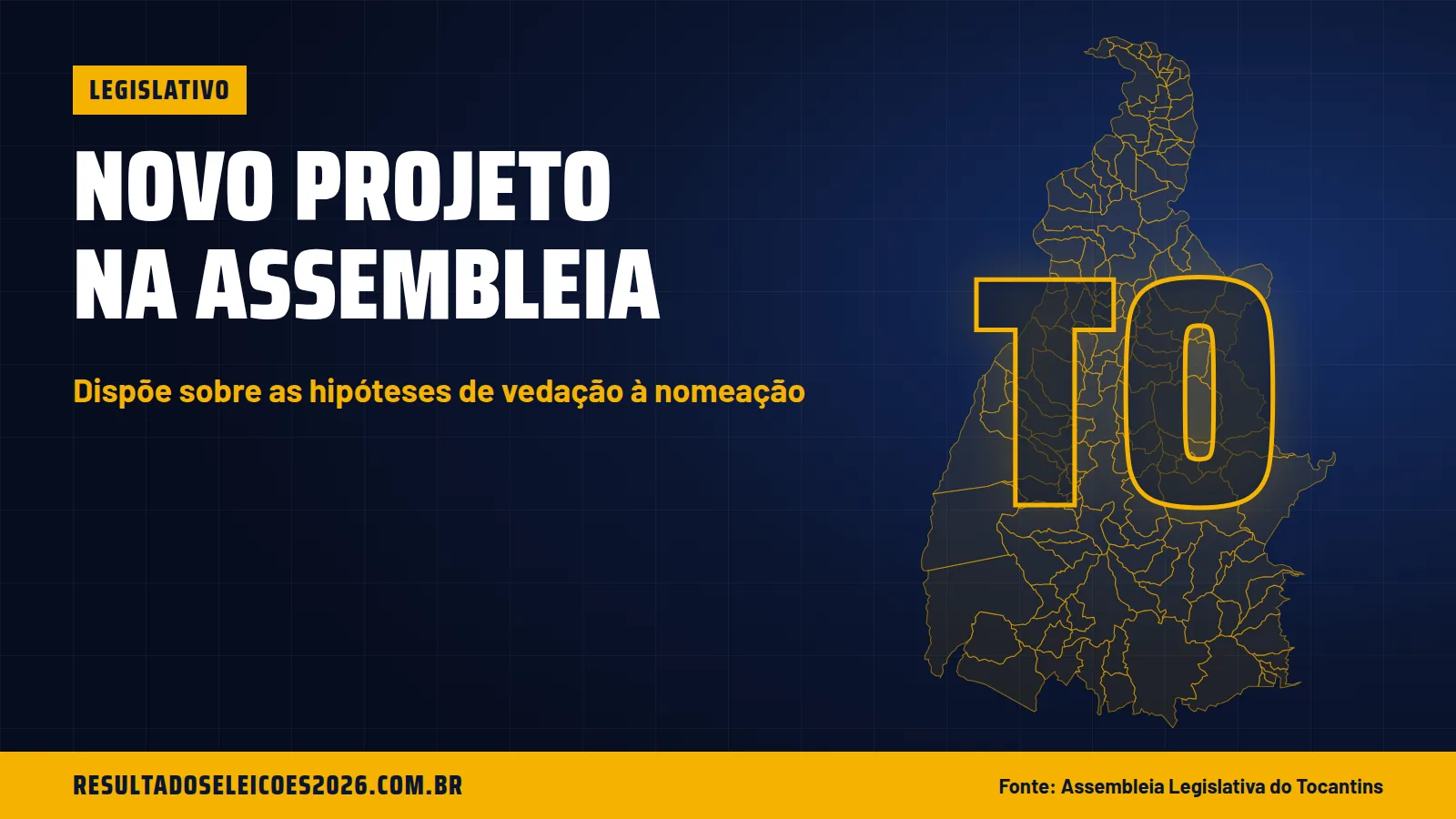 Projeto na Assembleia do TO dispõe sobre as hipóteses de vedação à nomeação