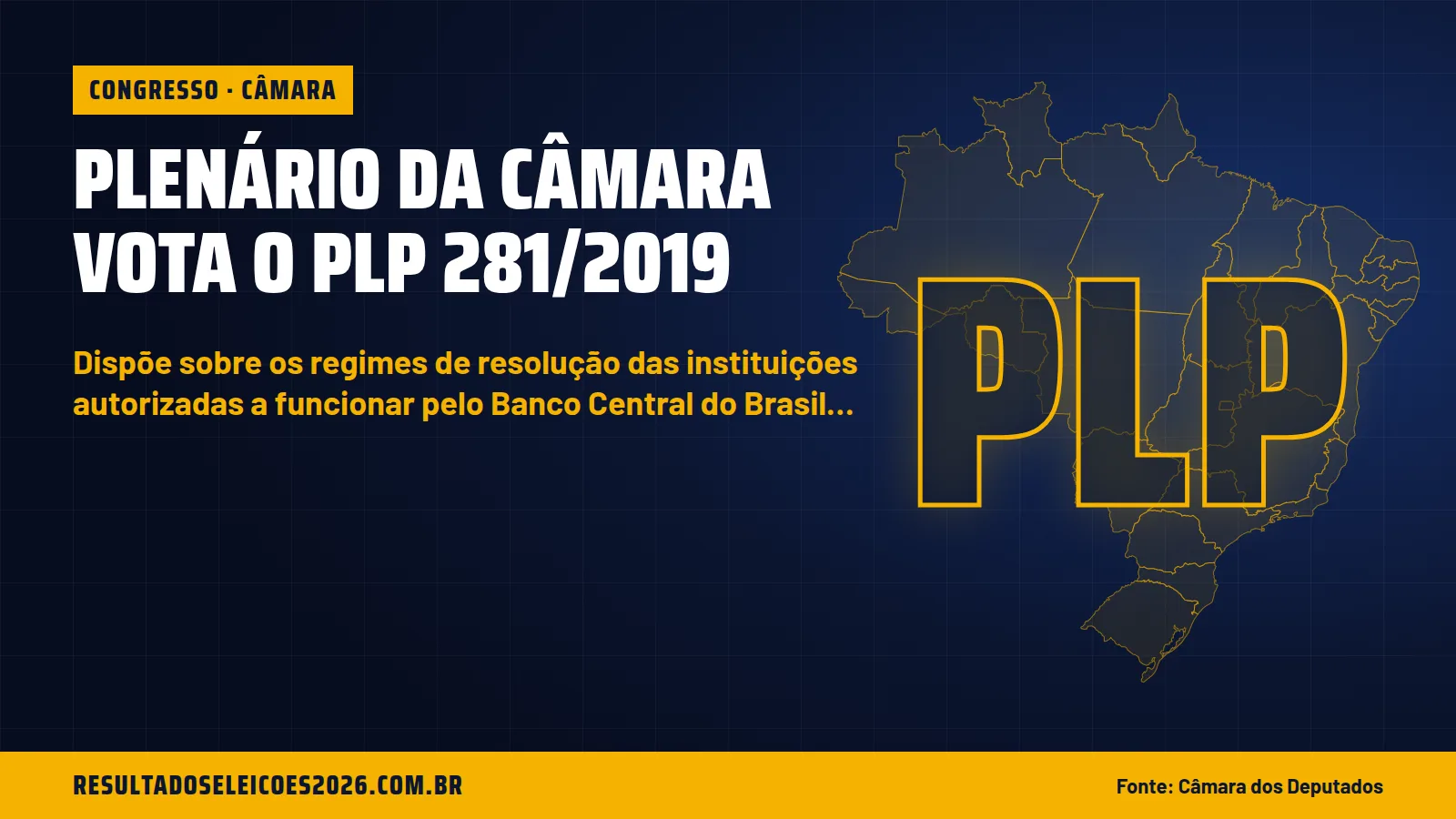 Plenário da Câmara vota o PLP 281/2019